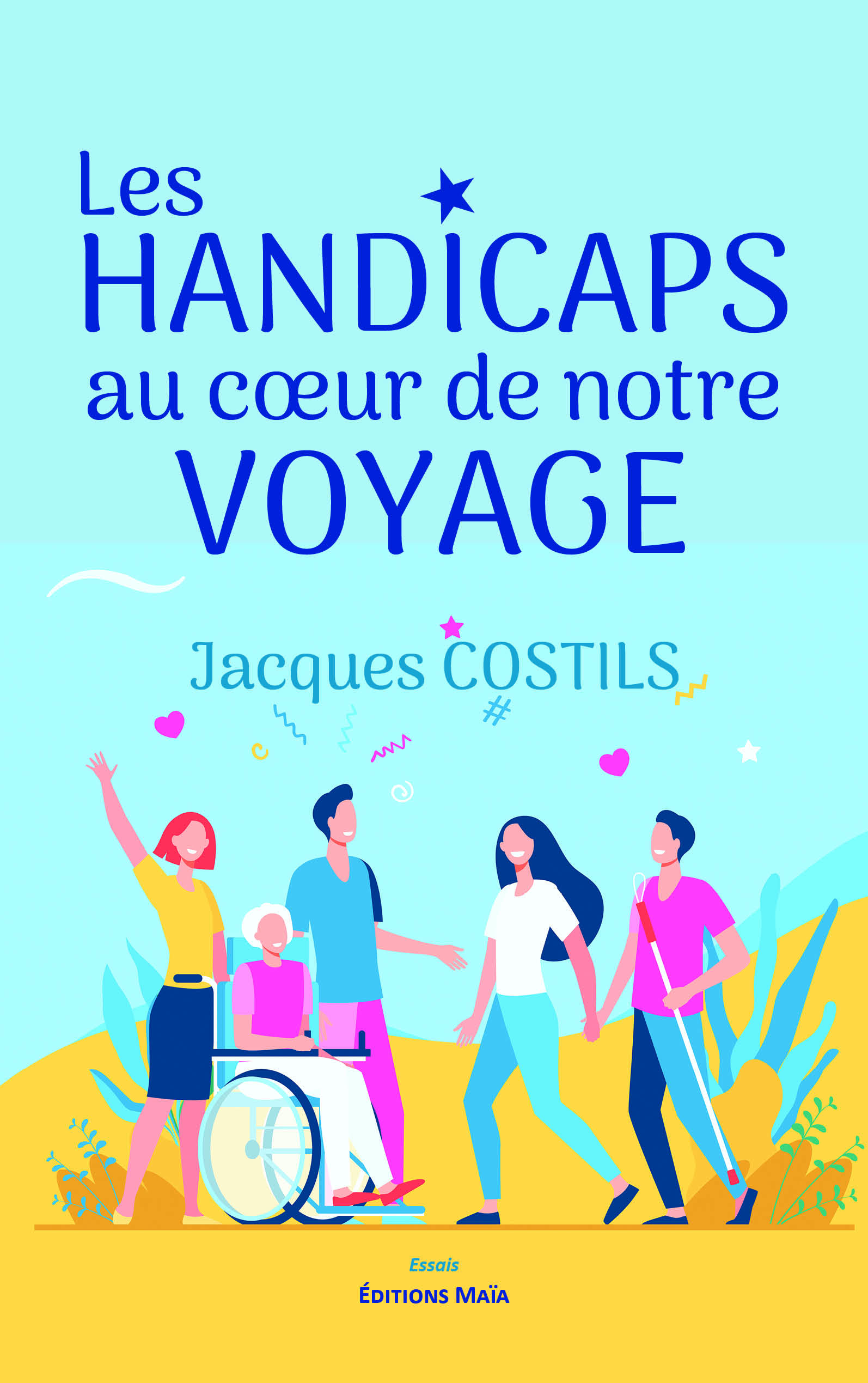 Jacques Costils, Les handicaps au cœur de notre voyage