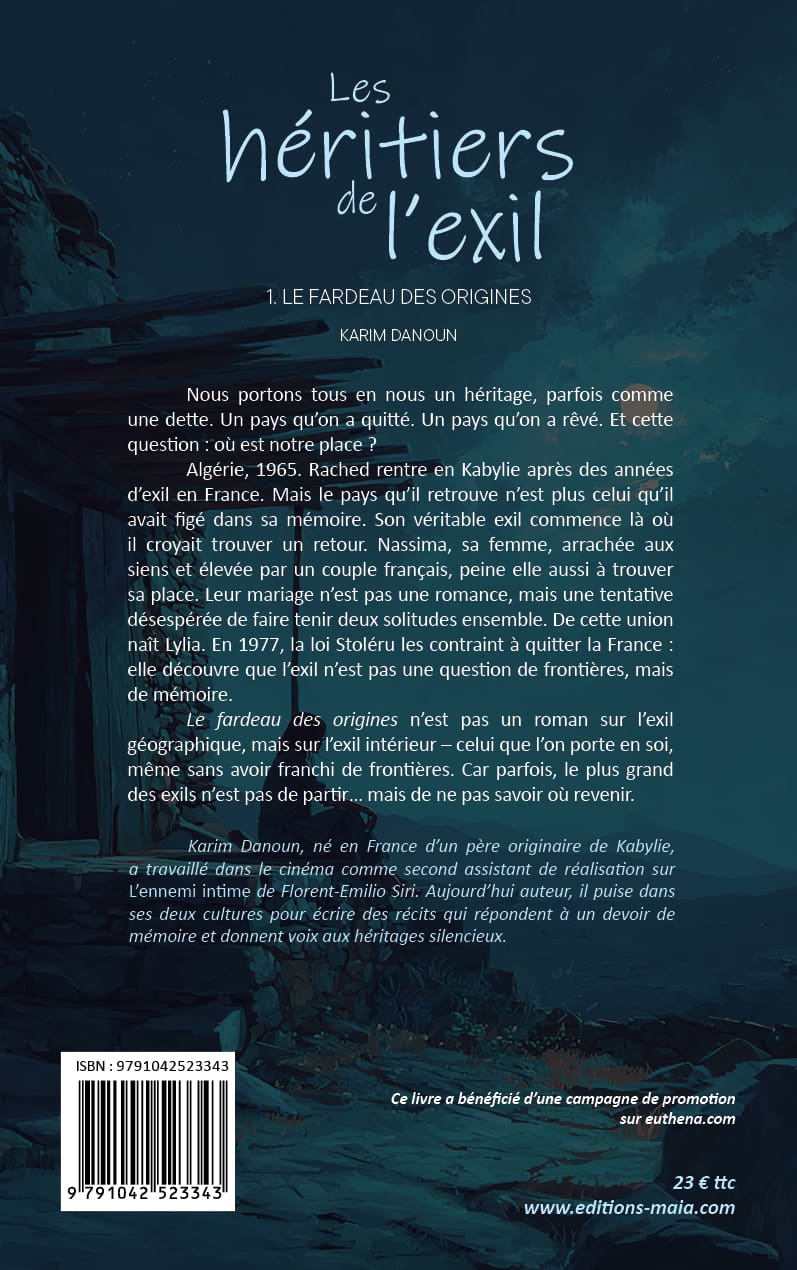 Karim Danoun, Les héritiers de l’exil, 1. Le Fardeau des origines