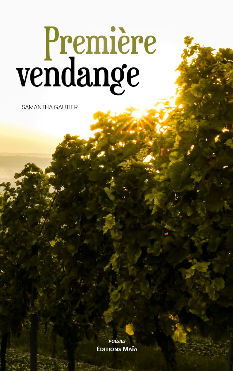 Samantha Gautier, Première vendange