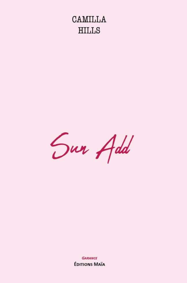 Sun Add, Camilla Hills