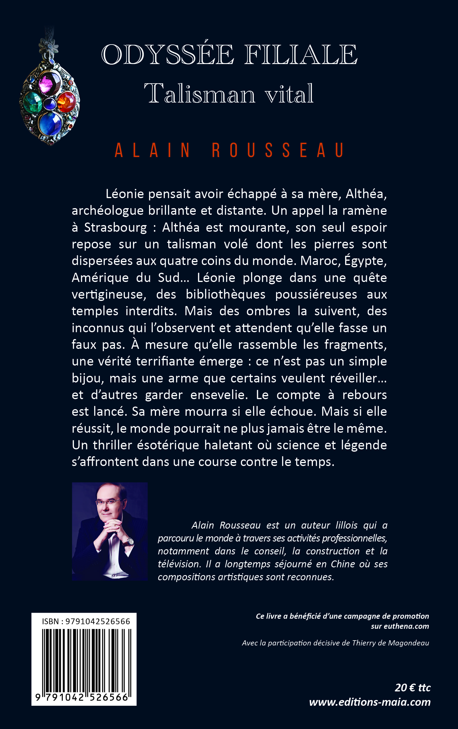 Alain Rousseau, Odyssée filiale