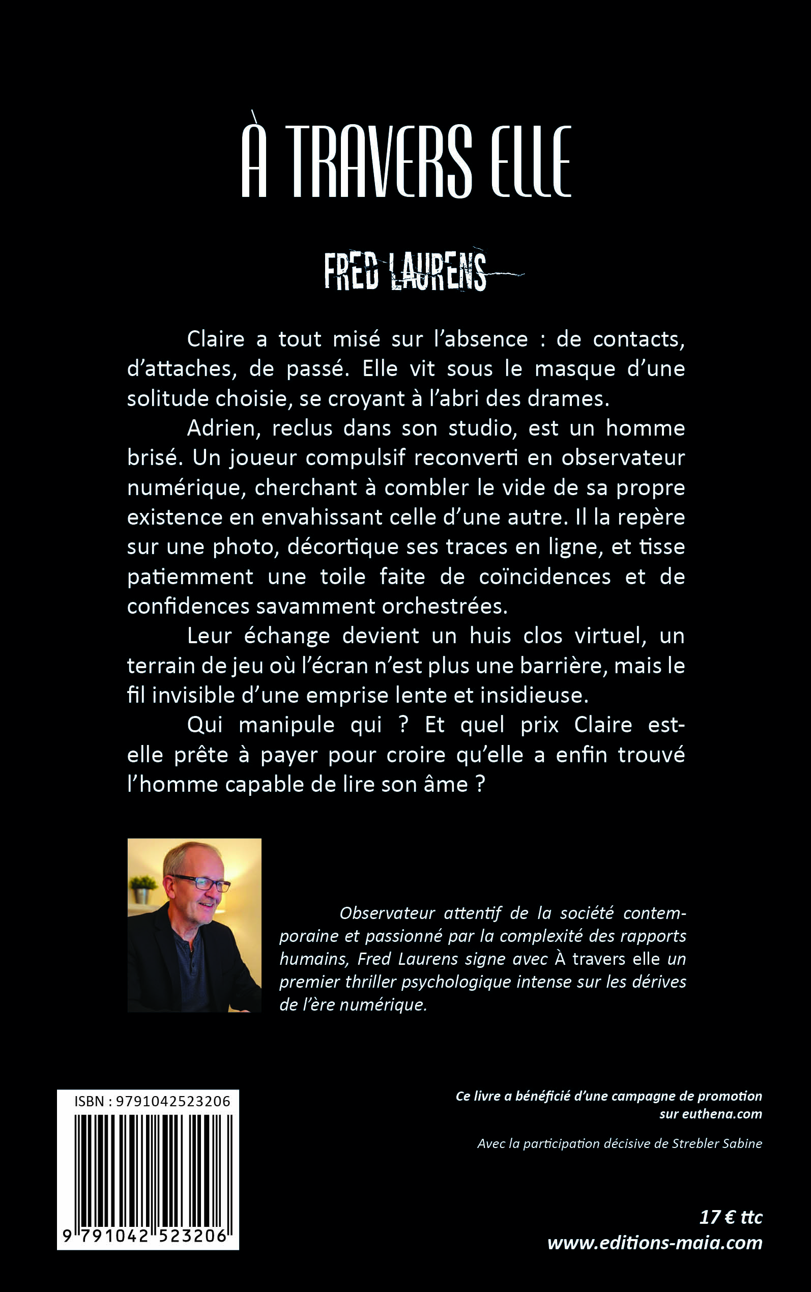 Fred Laurens, À travers elle