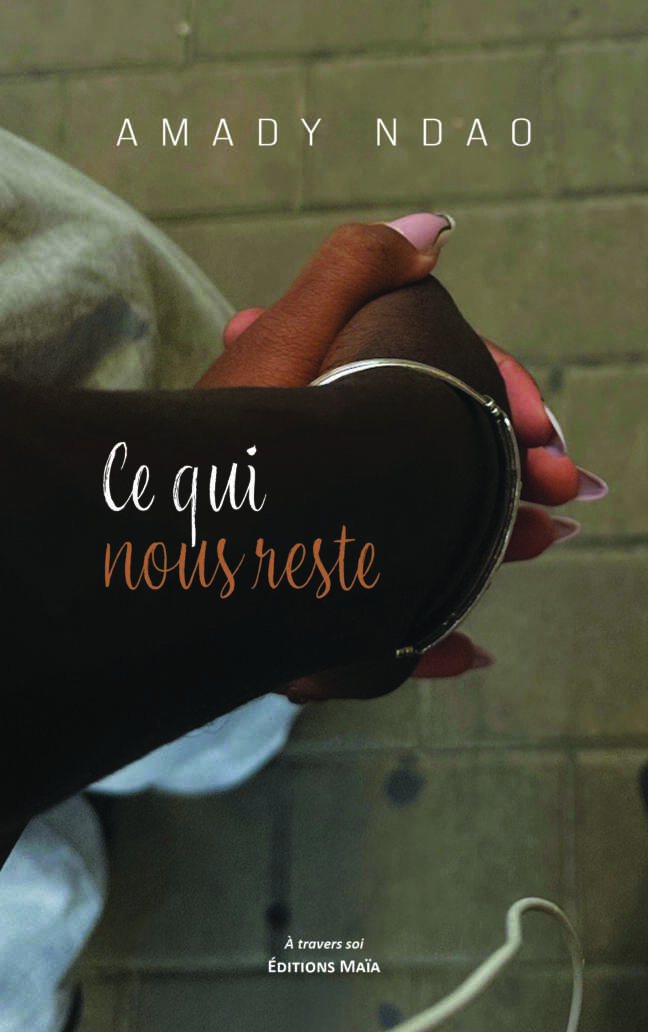 Amady Ndao, Ce qui nous reste