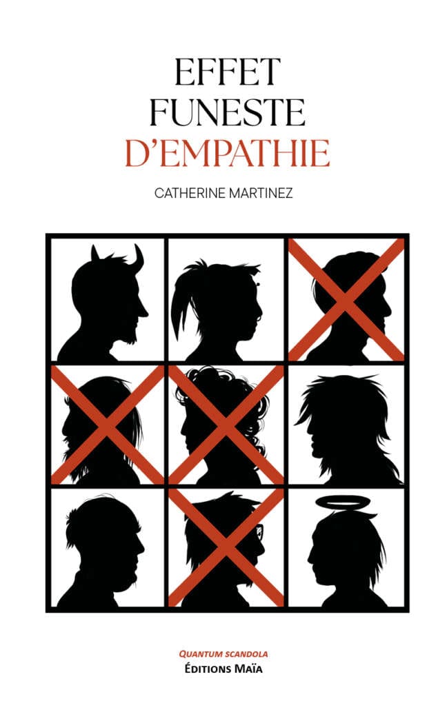 Catherine Martinez, Effet funeste d’empathie
