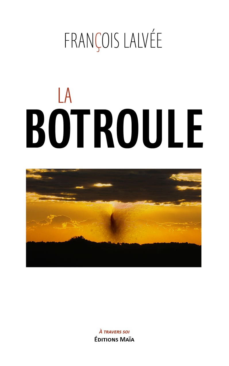 François Lalvée, La botroule