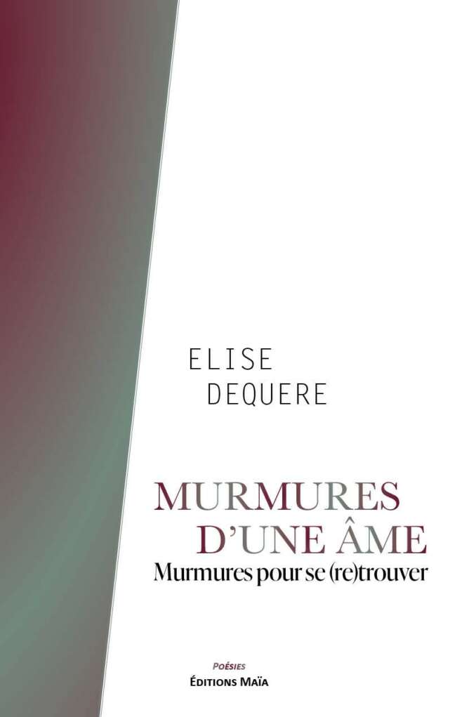 Elise Dequere, Murmures d'une âme