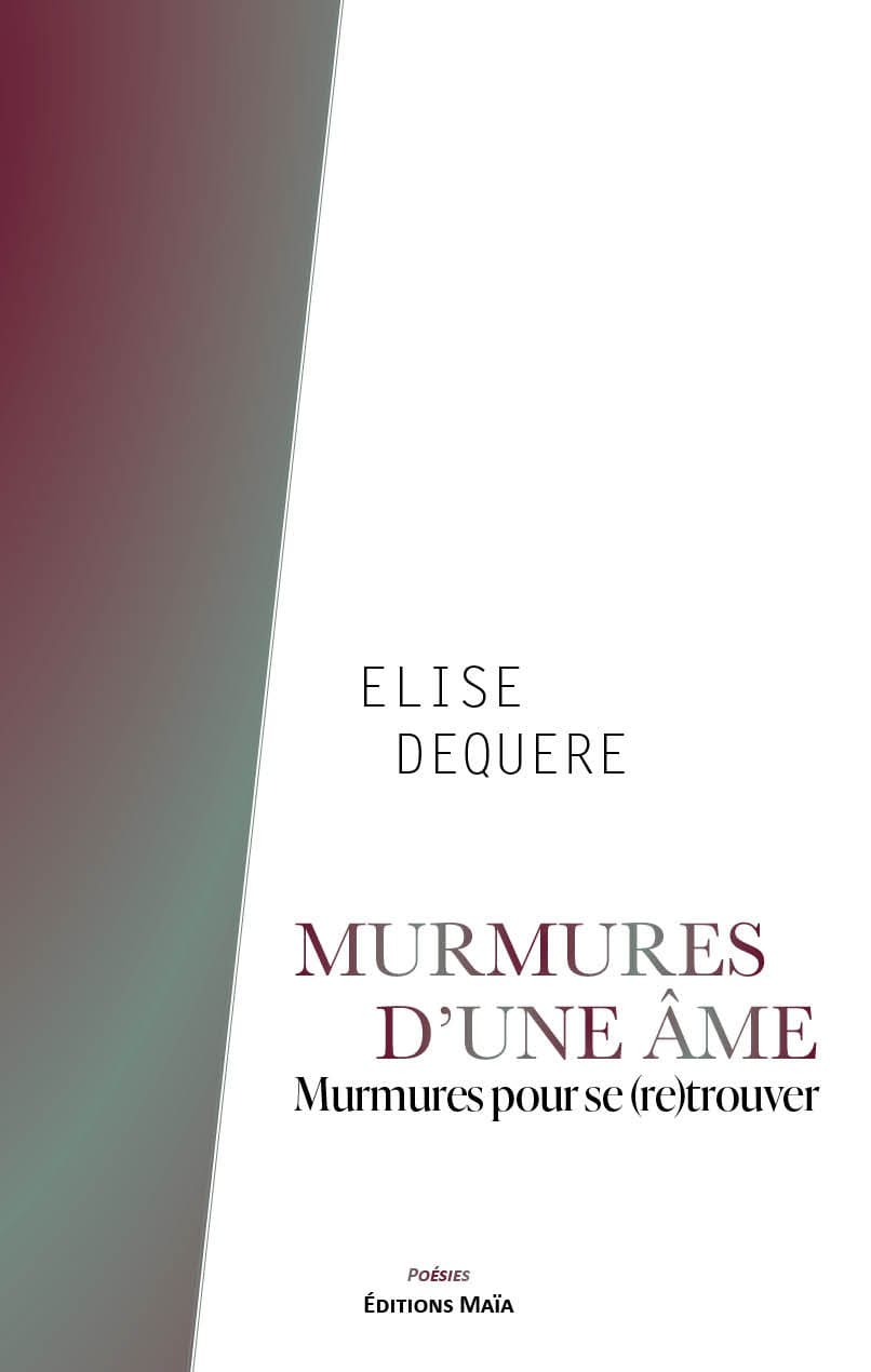 Elise Dequere, Murmures d'une âme