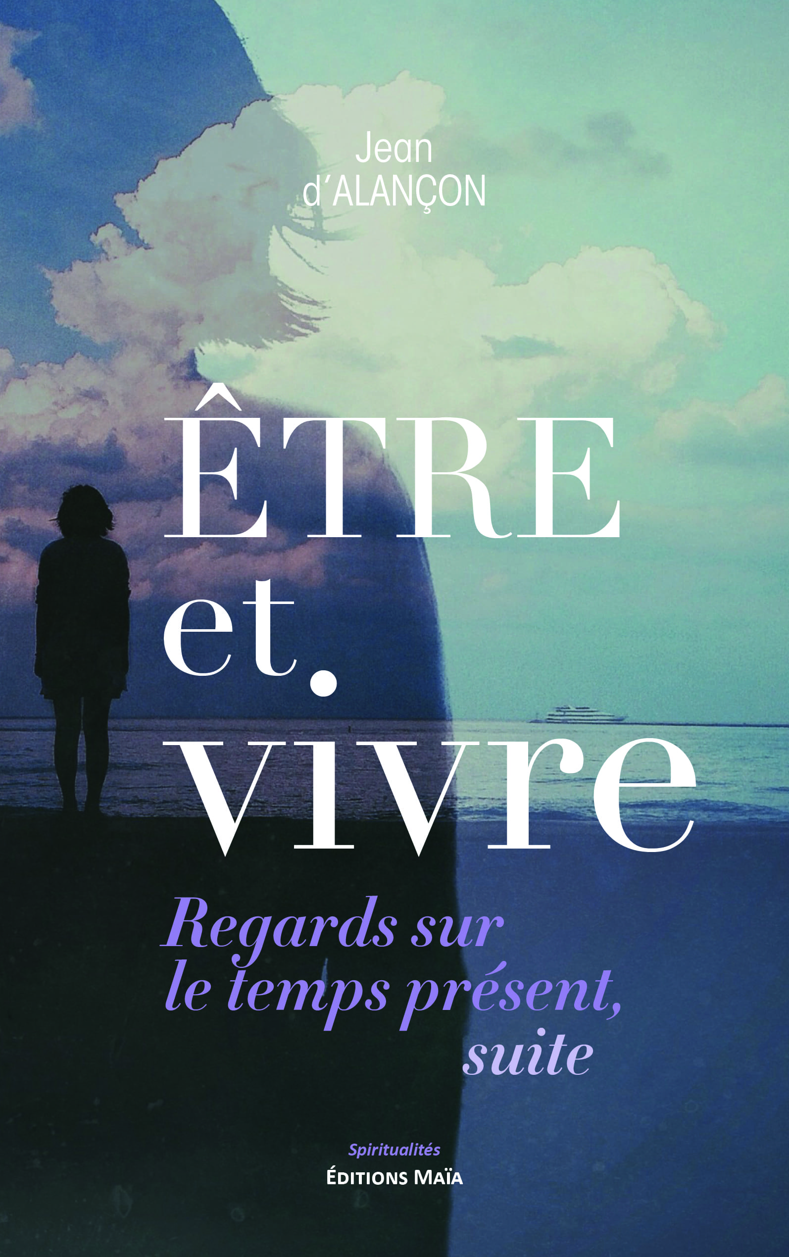 Jean d’Alançon, Être et vivre