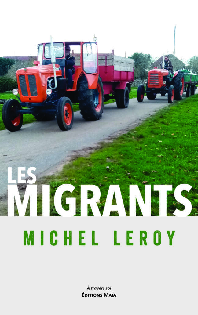 Michel Leroy, Les migrants