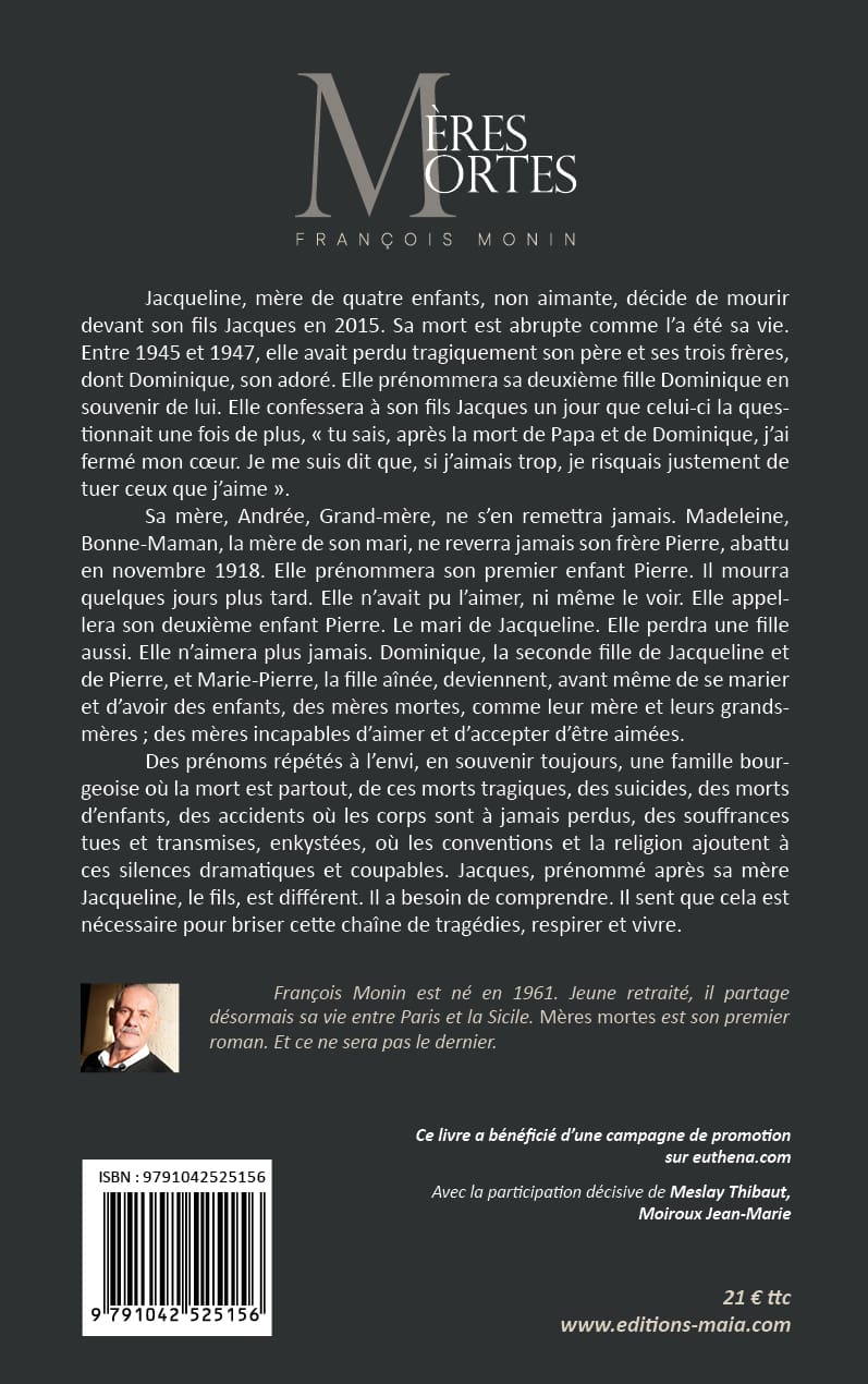 François Monin, Mères mortes