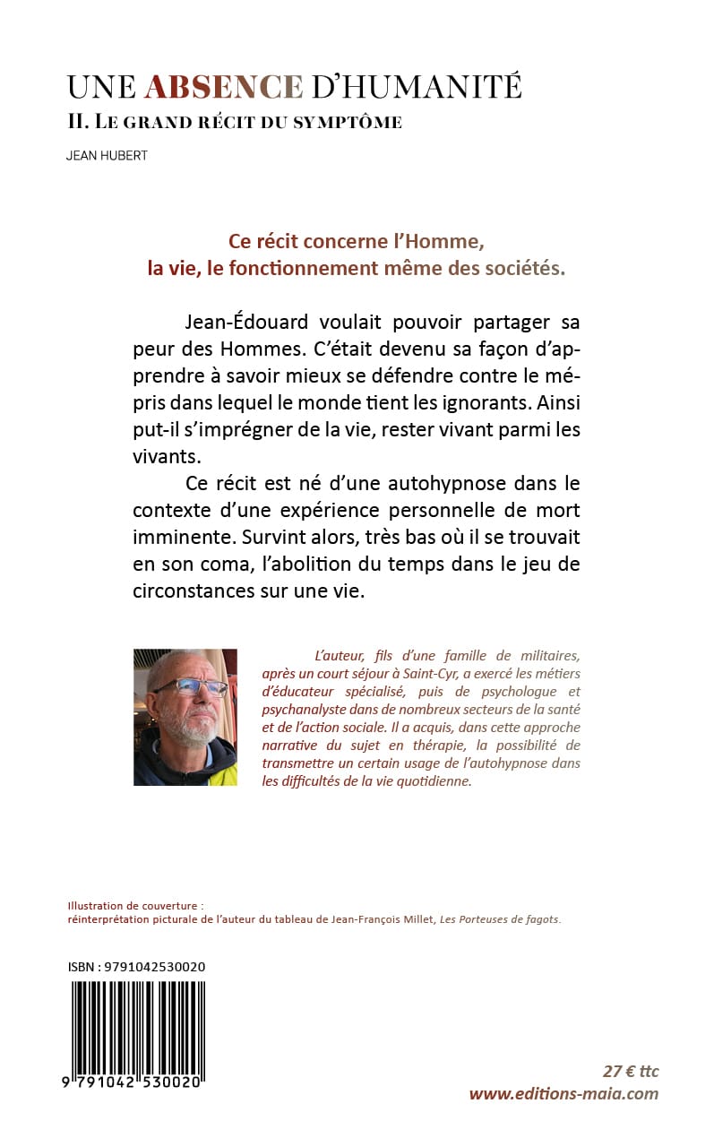 Jean Hubert, Une absence d’humanité, II. Le grand récit du symptôme