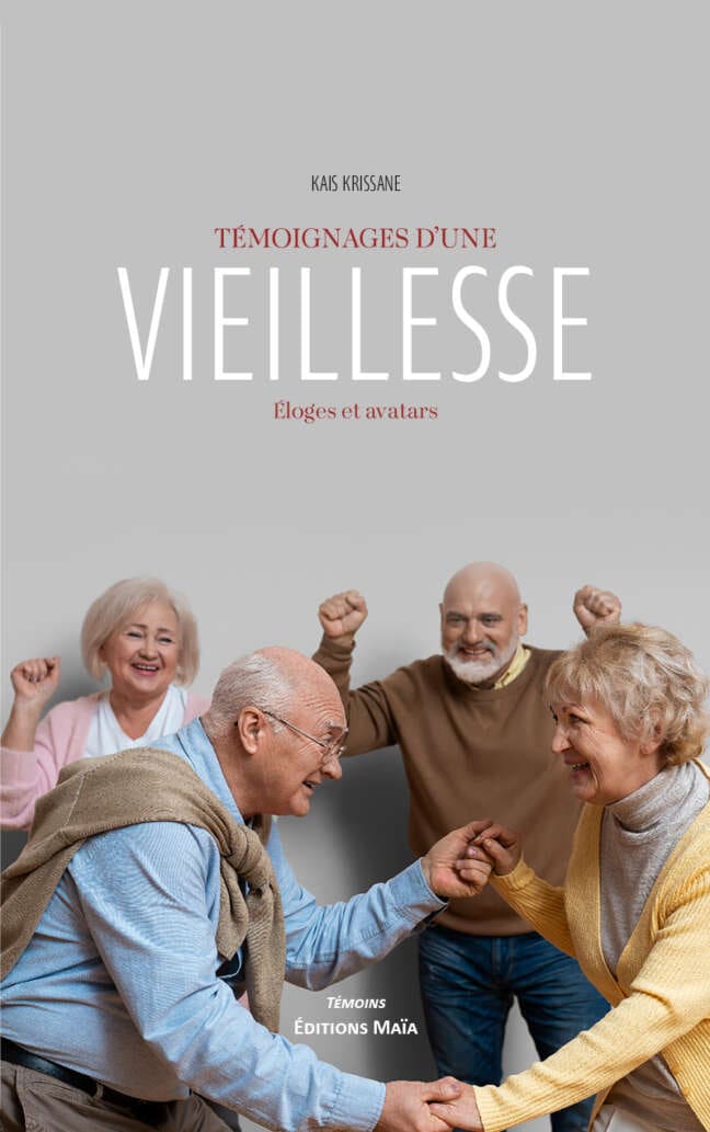 Kais Krissane, Témoignages d’une vieillesse