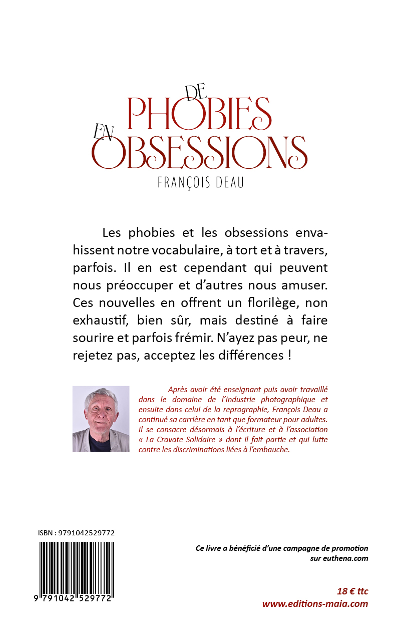 François Deau, De phobies en obsessions