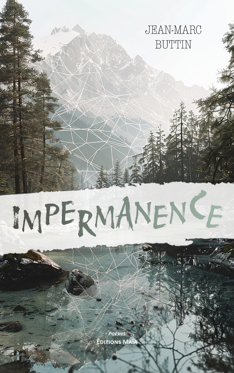 Jean-Marc Buttin, Impermanence