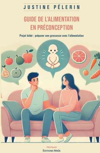 Justine Pelerin, Guide de l'alimentation en préconception