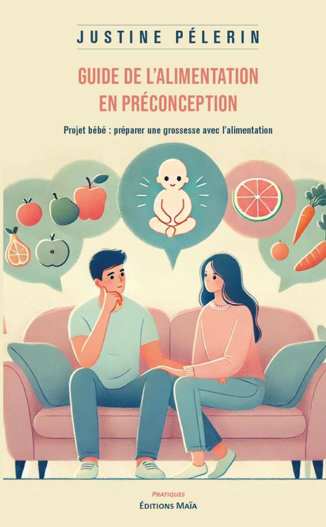 Justine Pelerin, Guide de l'alimentation en préconception