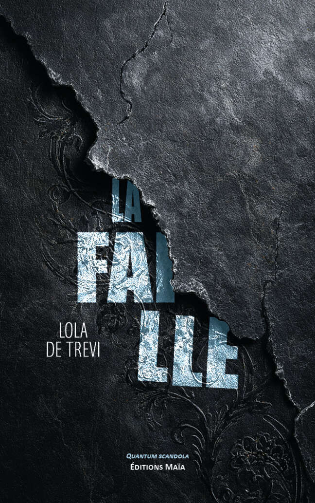 Lola de Trevi, La faille