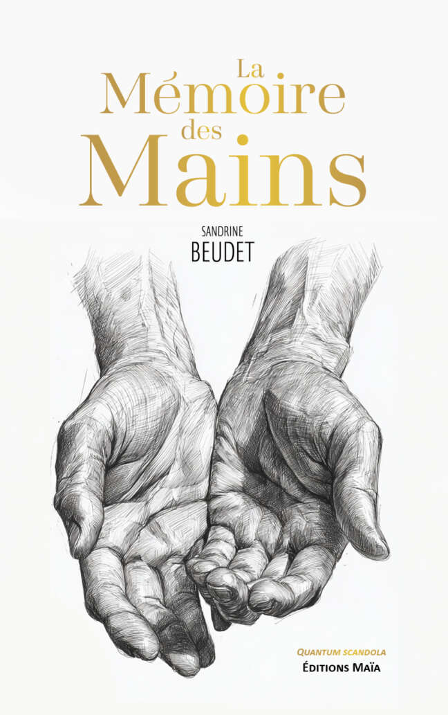 Sandrine Beudet, La mémoire des mains