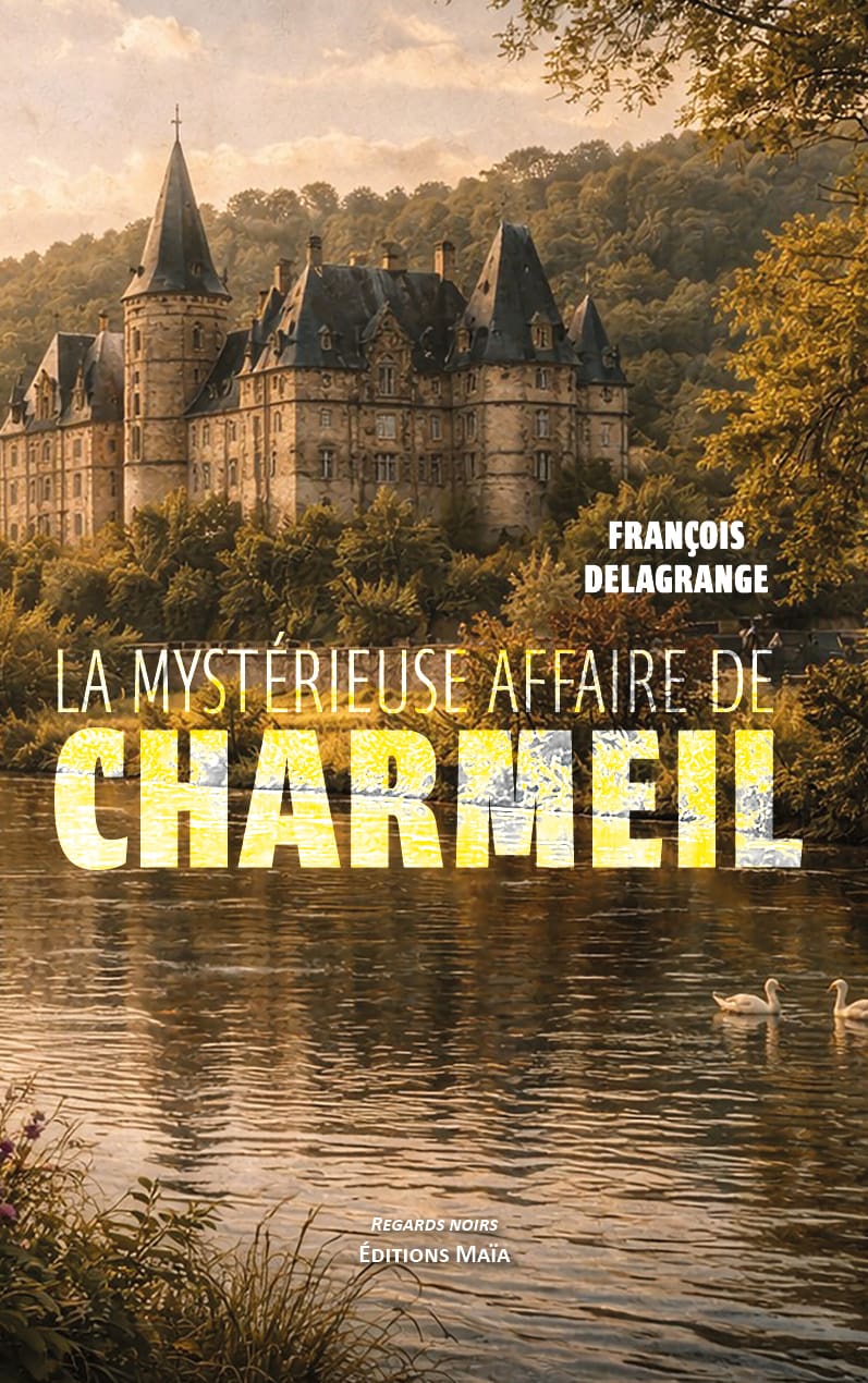 François Delagrange, La mystérieuse affaire de Charmeil