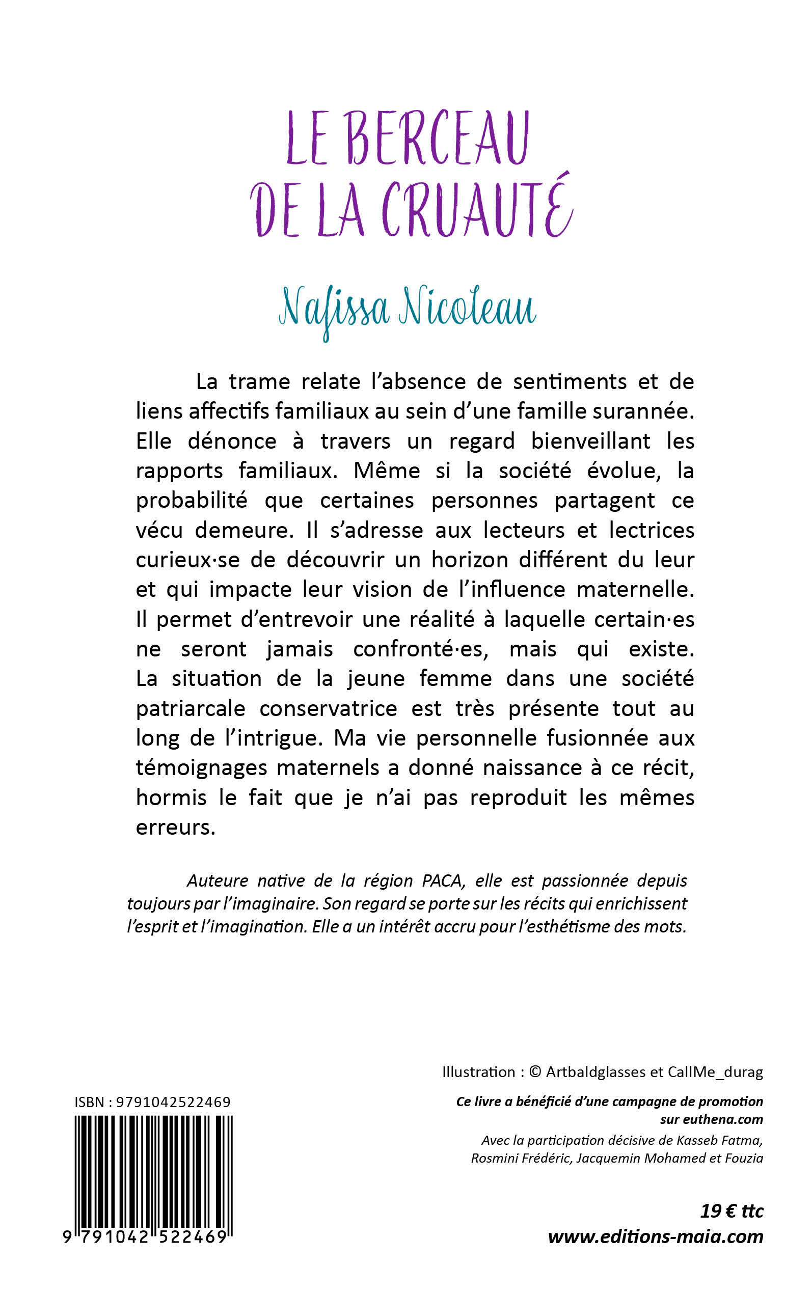 Nafissa Nicoleau, Le berceau de la cruauté