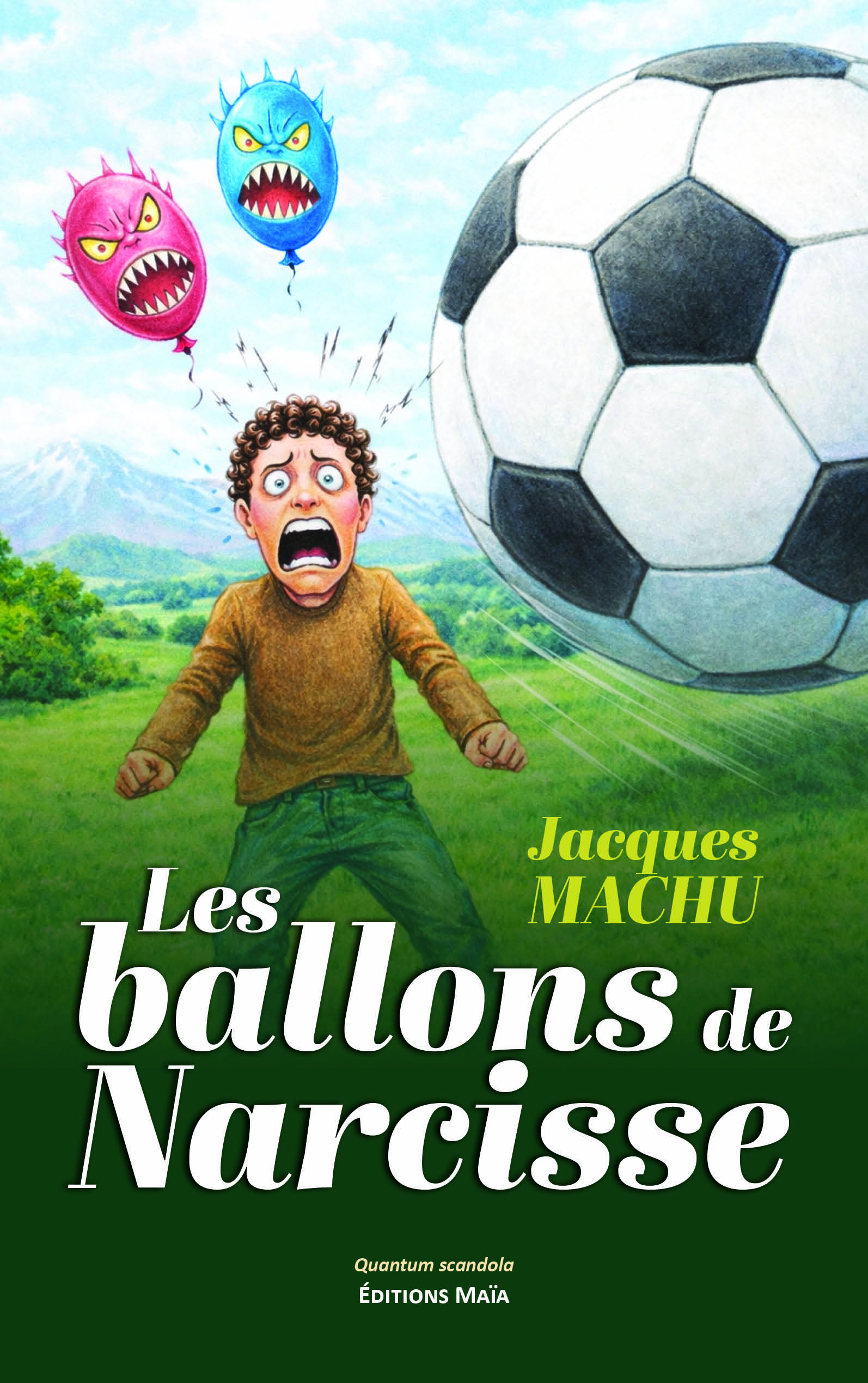 Jacques Machu, Les ballons de Narcisse