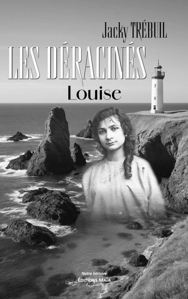 Jacky Trébuil, Les déracinés, Louise