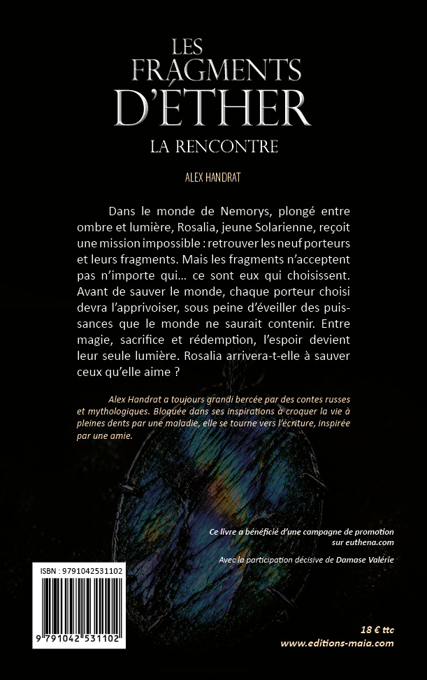 Alex Handrat, Les fragments d’éther