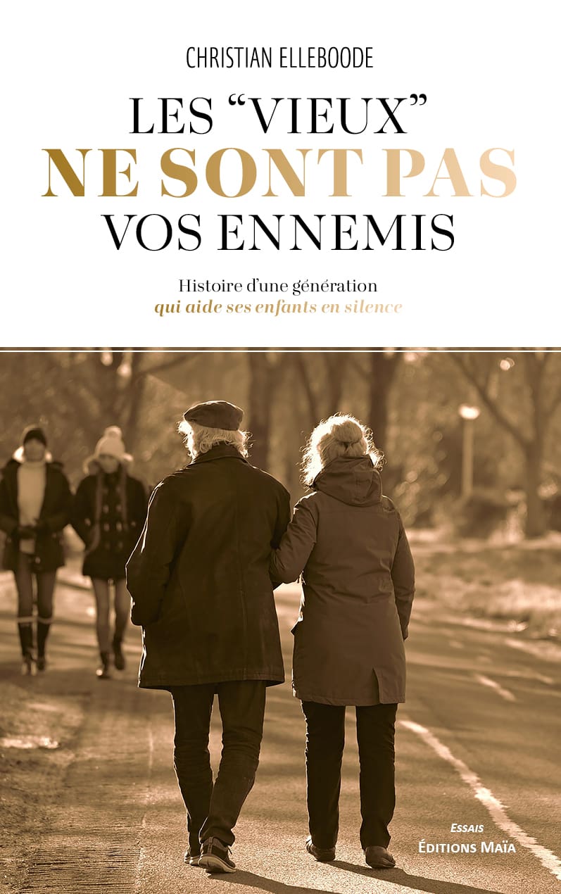 Christian Elleboode, Les « vieux » ne sont pas vos ennemis