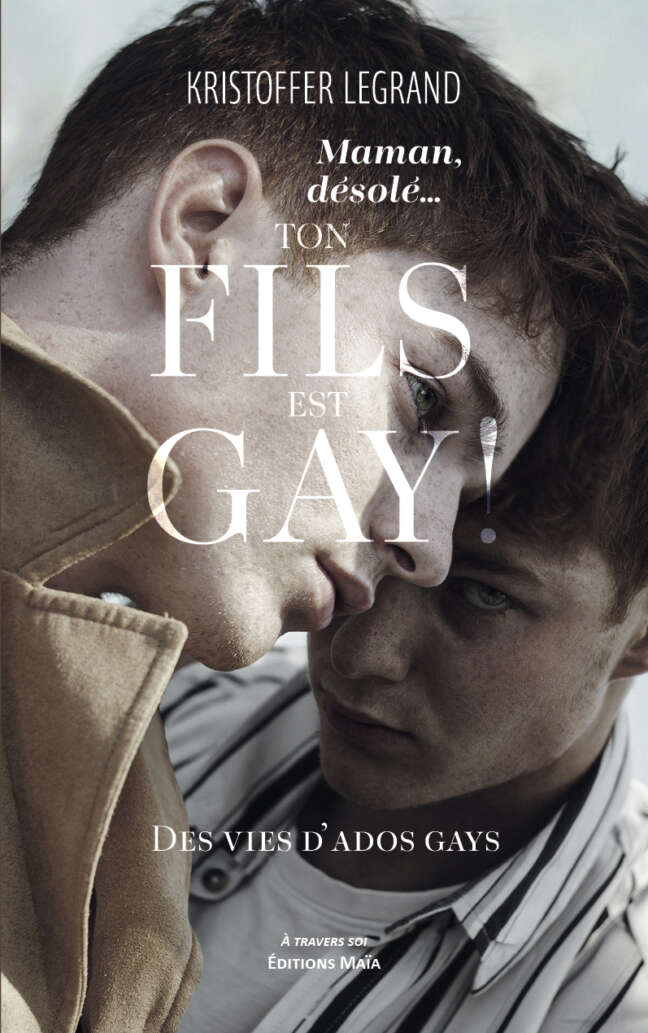 Kristoffer Legrand, Maman, désolé… ton fils est gay
