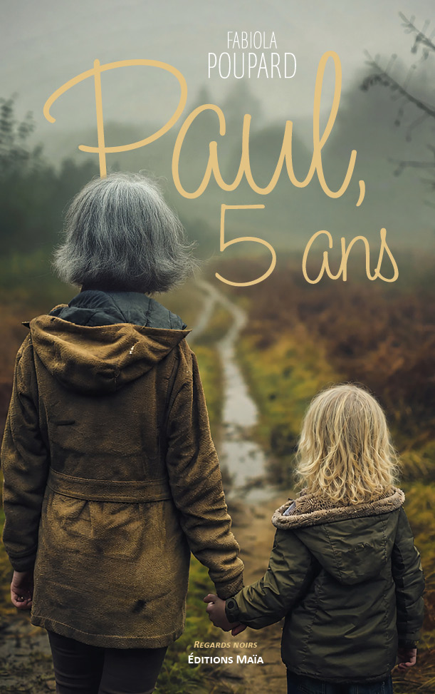 Fabiola Poupard, Paul, 5 ans