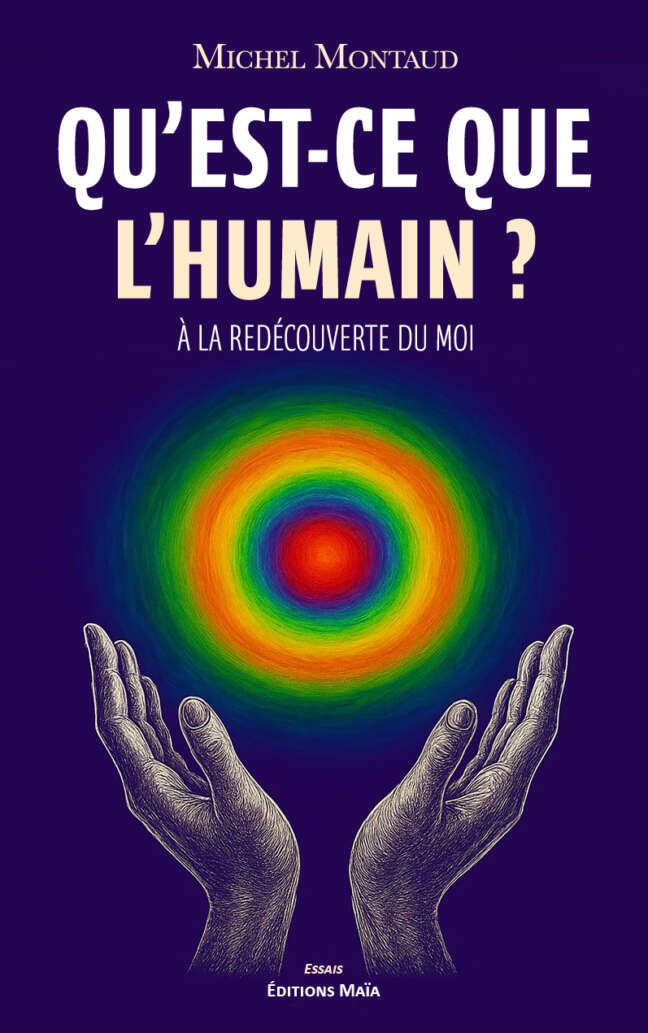 Michel Montaud, Qu’est-ce que l’humain ?