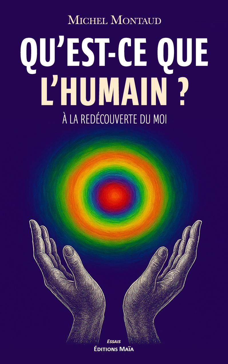Michel Montaud, Qu’est-ce que l’humain ?
