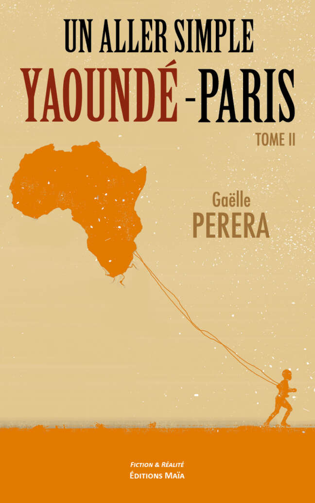 Gaëlle Perera, Un aller simple Yaoundé-Paris, Tome II