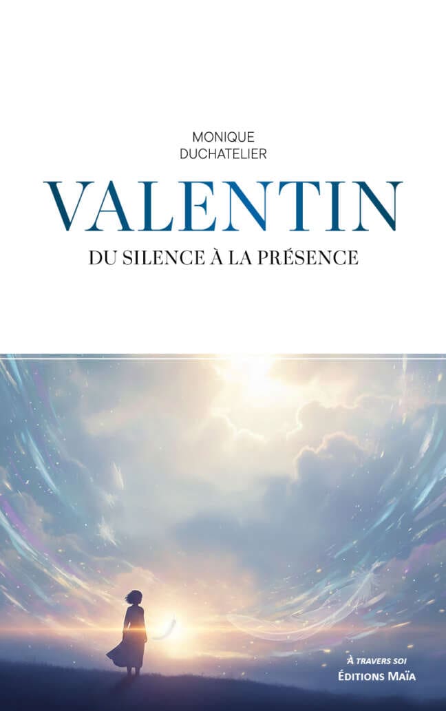 Monique Duchatelier, Valentin