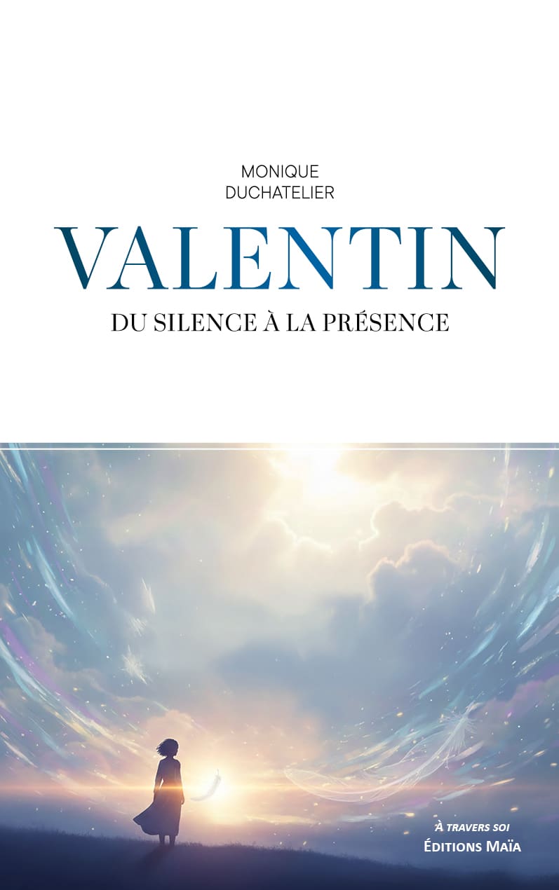 Monique Duchatelier, Valentin