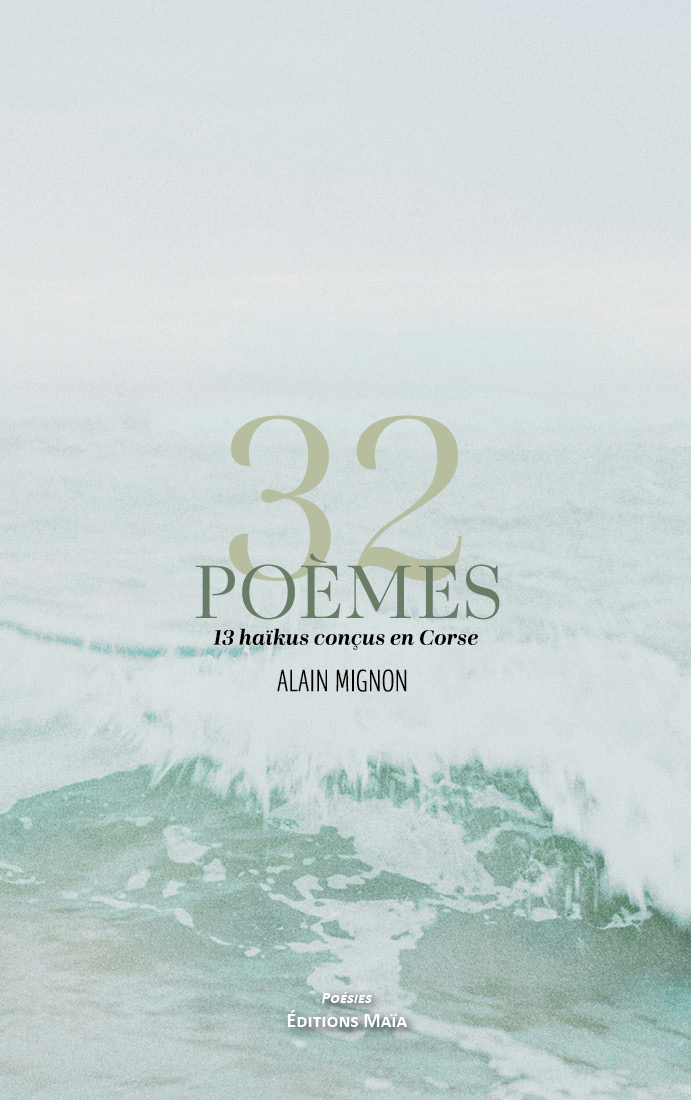 Alain Mignon, 32 poèmes