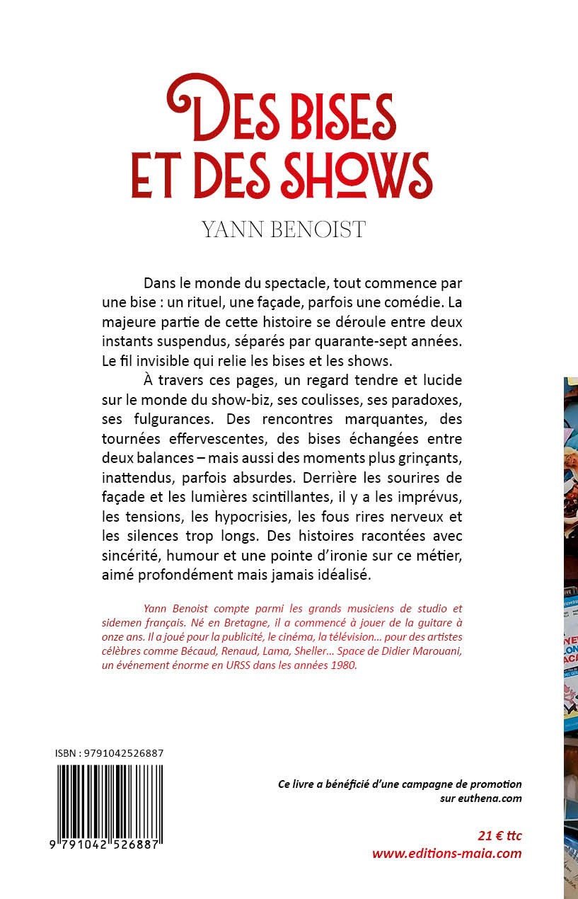 Yann Benoist, Des bises et des shows