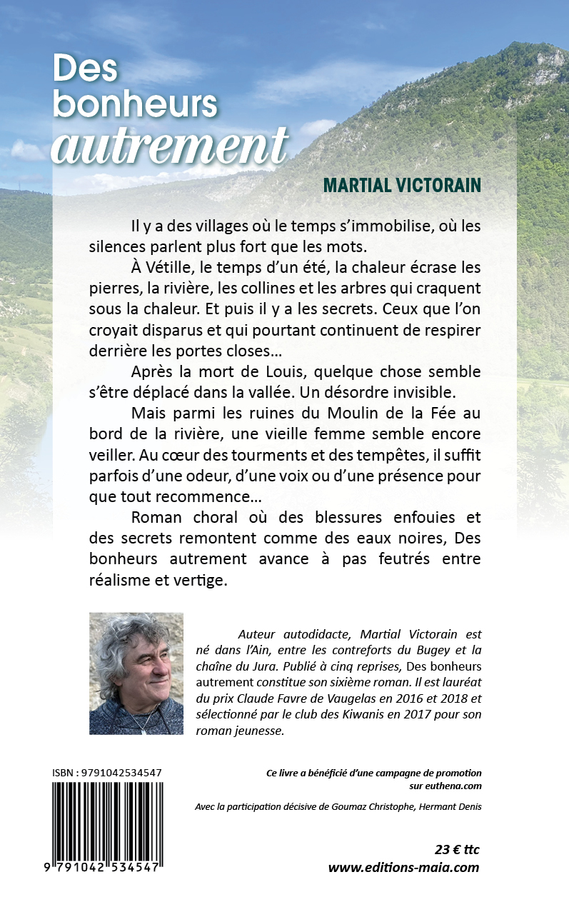 Martial Victorain, Des bonheurs autrement