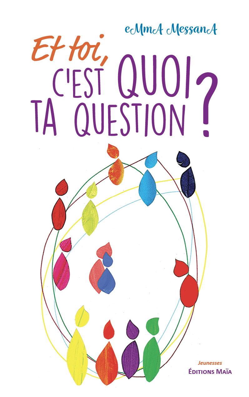 eMmA MessanA, Et toi, c’est quoi ta question ?