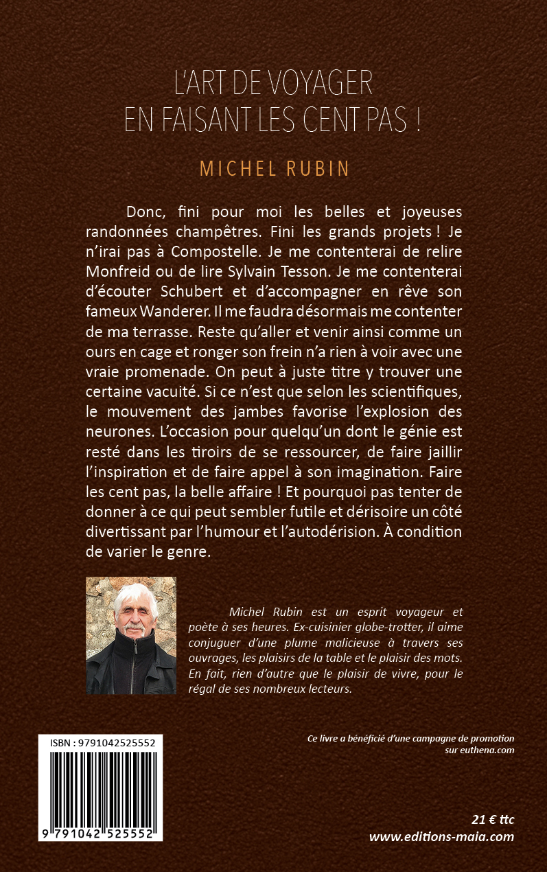 Michel Rubin, L’art de voyager en faisant les cent pas !