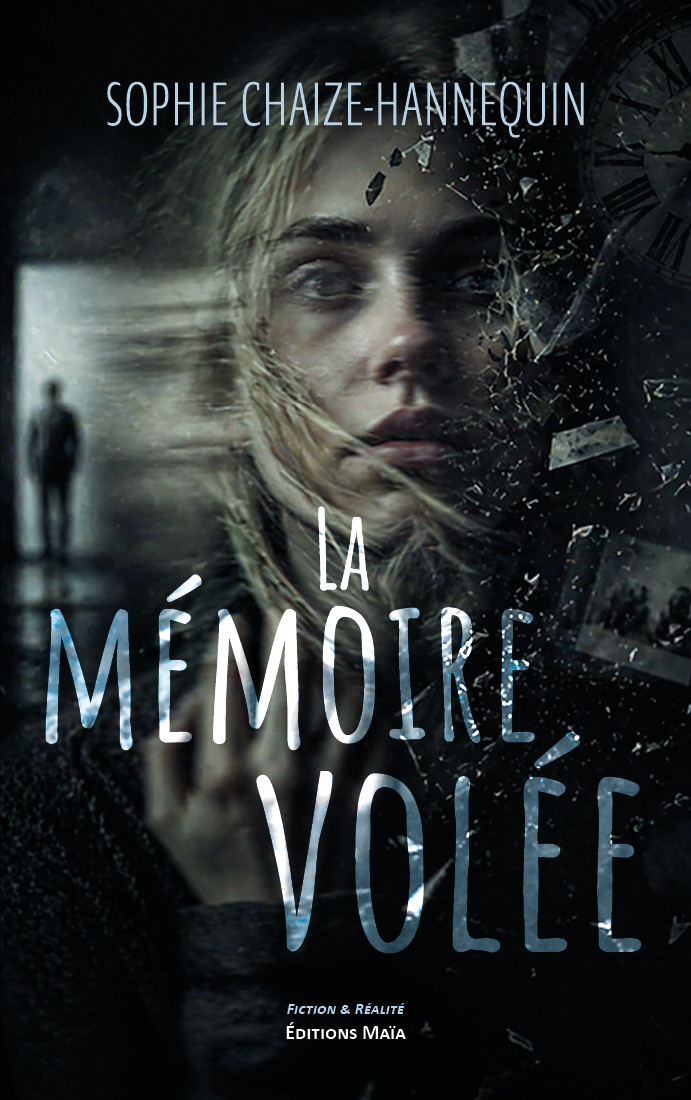 Sophie Chaize-Hannequin, La mémoire volée