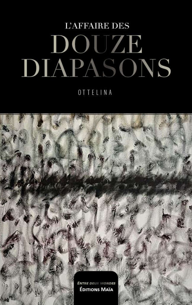 Ottelina, L’affaire des douze diapasons
