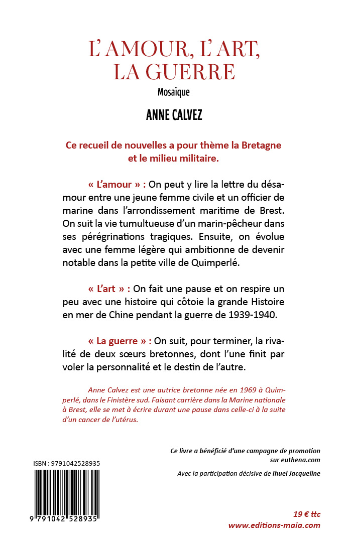 Anne Calvez, L’amour, l’art, la guerre