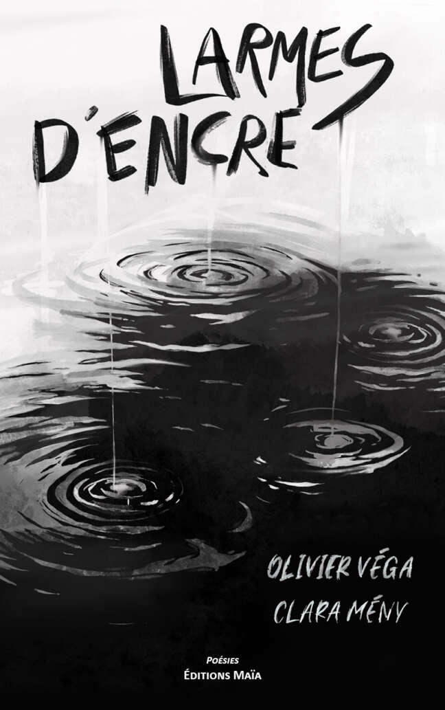 Olivier Véga et Clara Mény, Larmes d’encre