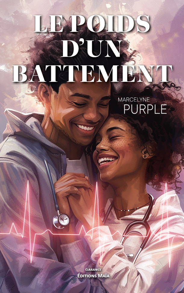 Marcelyne Purple, Le poids d’un battement