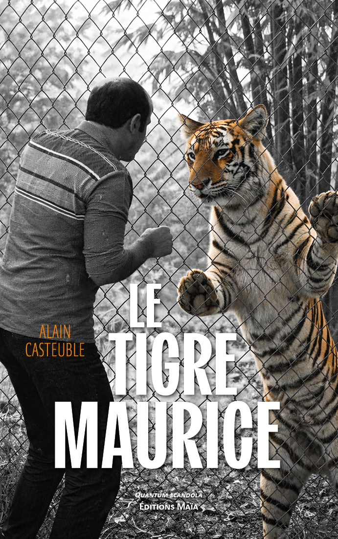 Alain Casteuble, Le tigre maurice