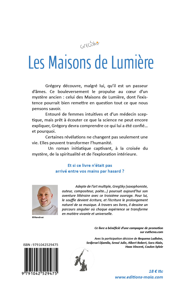 Gregsky, Les maisons de lumière