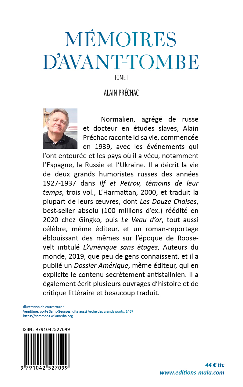 Alain Préchac, Mémoires d’avant-tombe, Tome I