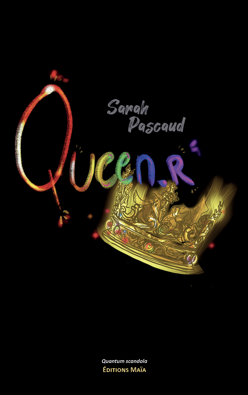 Sarah Pascaud, Queen.r