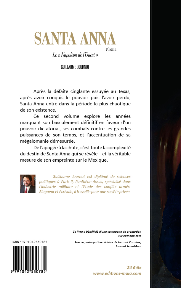 Guillaume Journot, Santa Anna, Le « Napoléon de l’Ouest » Tome II